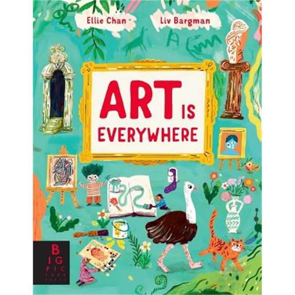 Art is Everywhere (Hardback) - Dr. Ellie Chan